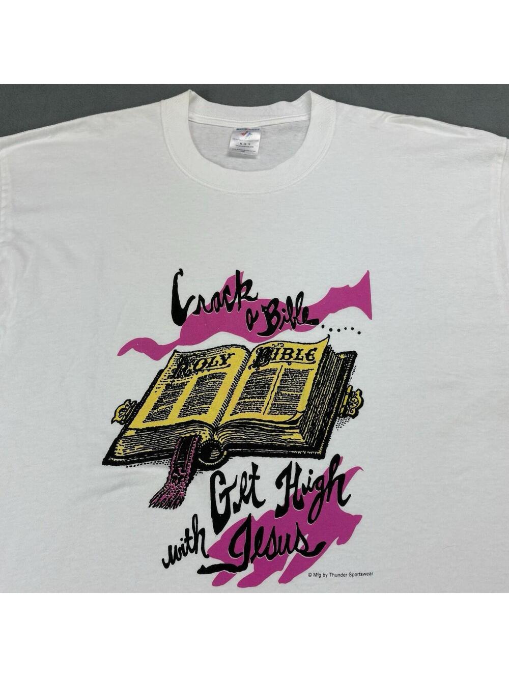 Vintage Crack A Bible Get High On Jesus T Shirt Size XL White